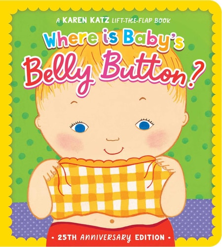 Where Is Baby's Belly Button?: 25th Anniversary Edition