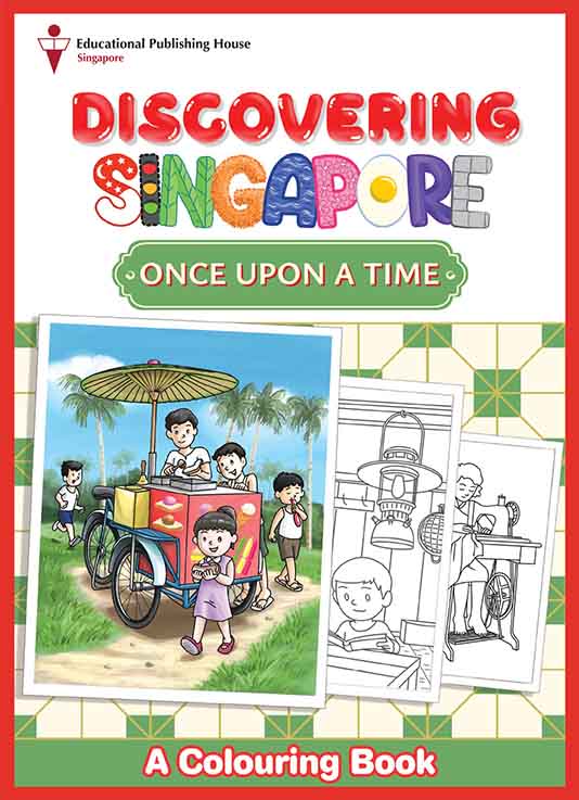 Discovering Singapore: Once Upon A Time