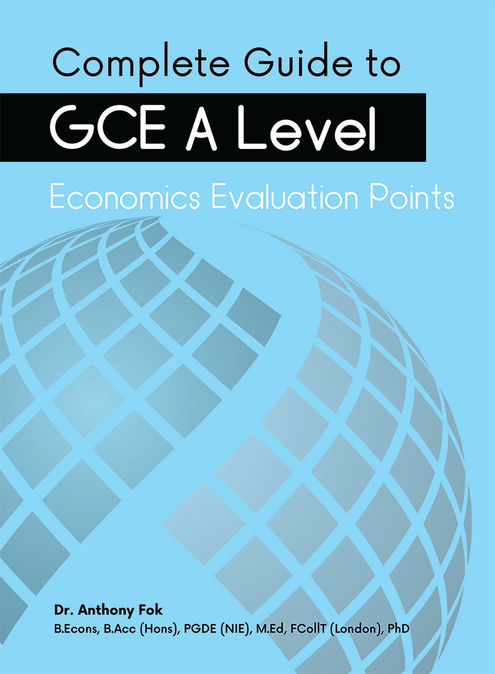 A-Level - Complete Guide to GCE A-Level Economics Evaluation Points
