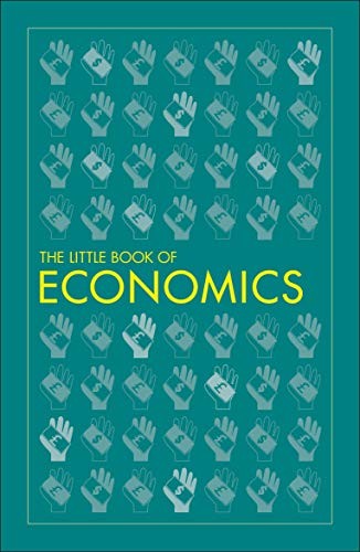 THE LITTLE BOOK OF ECONOMICS
