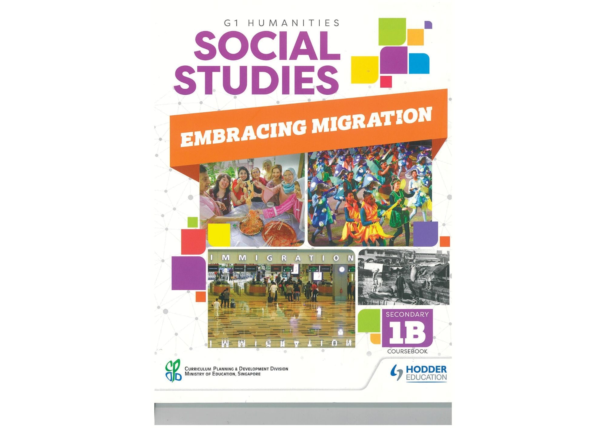 Social Studies G1 Humanities: Embracing Migration (Sec 1B) Coursebook