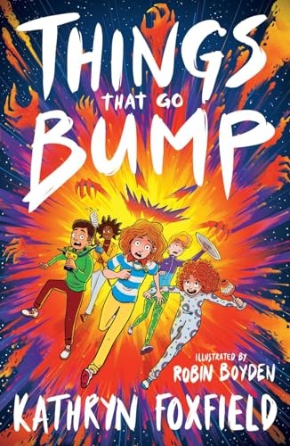 THINGS THAT GO BUMP