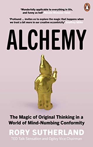 ALCHEMY: THE SURPRISING POWER OF IDEAS