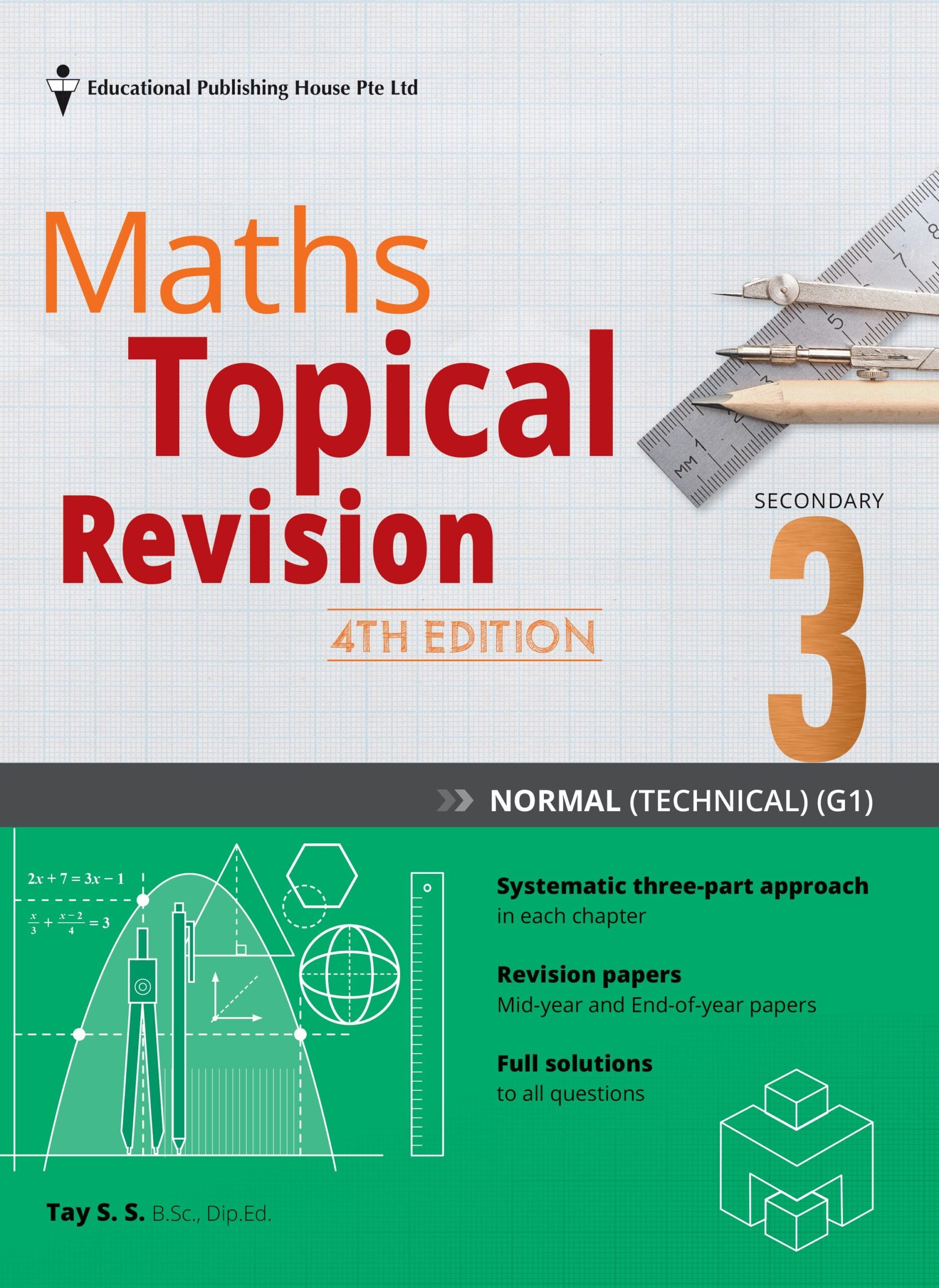 Secondary 3 Normal Technical(G1) Maths Topical Revision-4th Edition