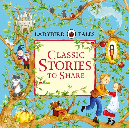 Ladybird Tales: Classic Stories to Share – Popular Book Company
