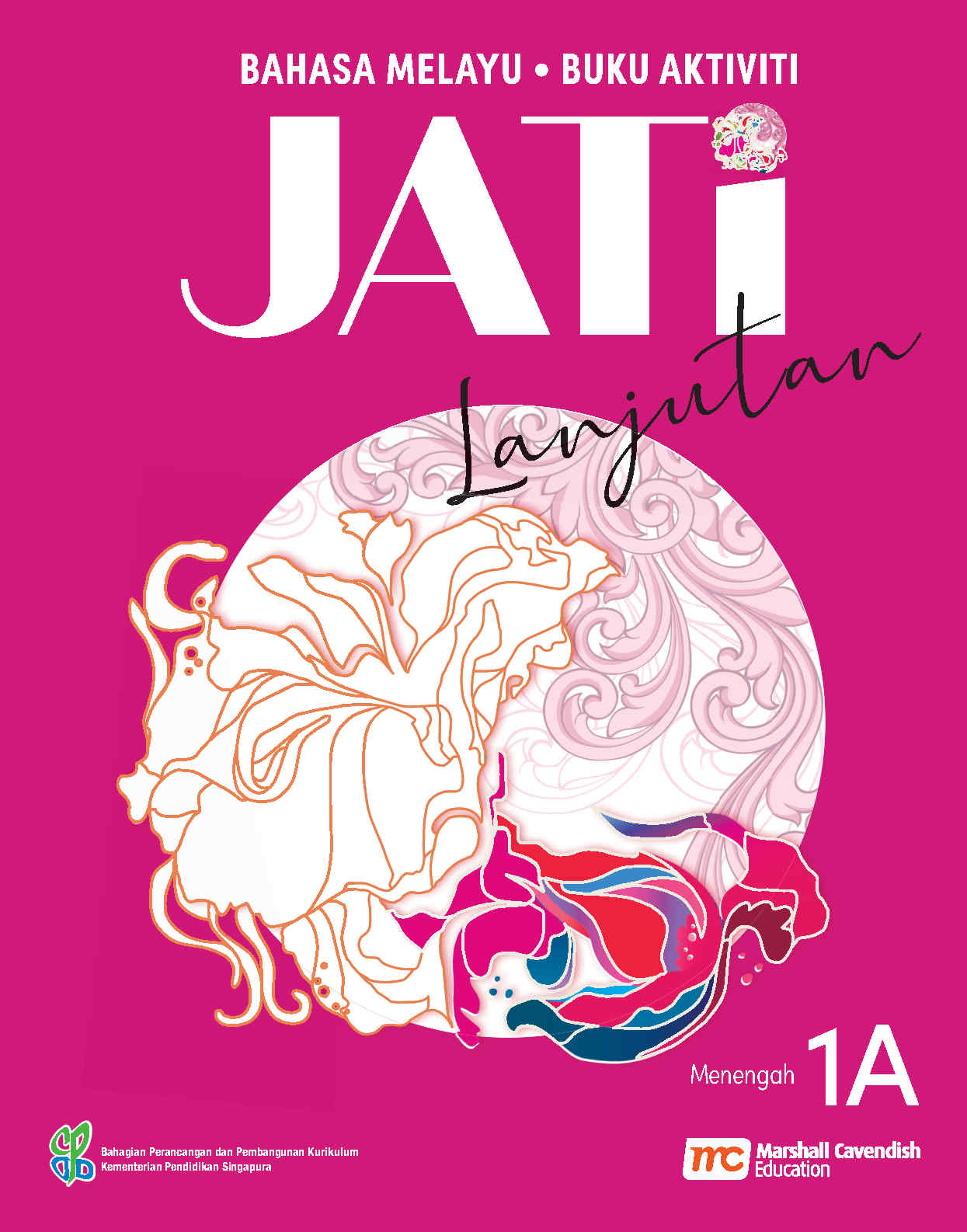 Higher Malay Language For Sec Schools (HMLSS) (JATi) Activity Book 1A