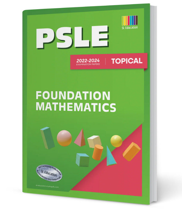 PSLE Foundation Mathematics (Topical) 2022-2024 (with Answers)