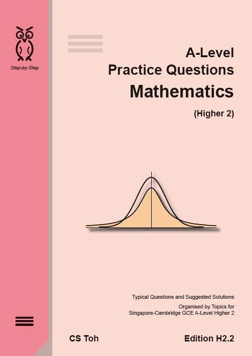 A-Level Mathematics Practice Questions Higher 2.2 Edition