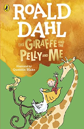 THE GIRAFFE AND THE PELLY AND ME