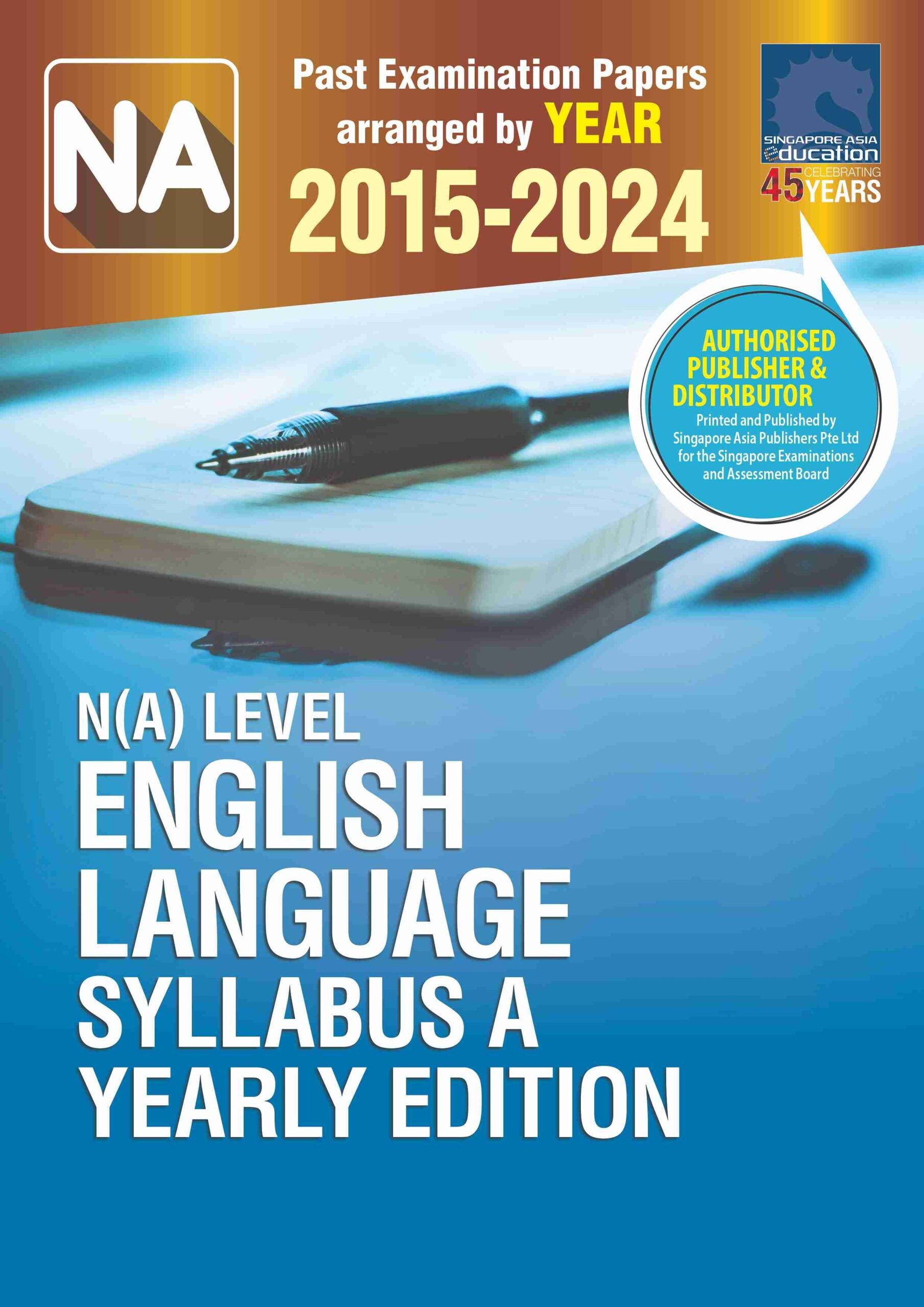 N(A) Level English Language Syllabus A Yearly Edition 2015-2024
