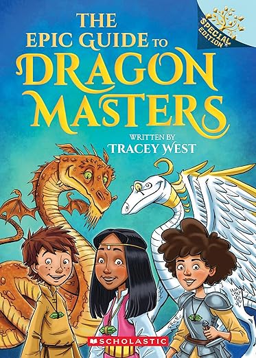 Dragon Masters: Special Edition - The Epic Guide to Dragon Masters