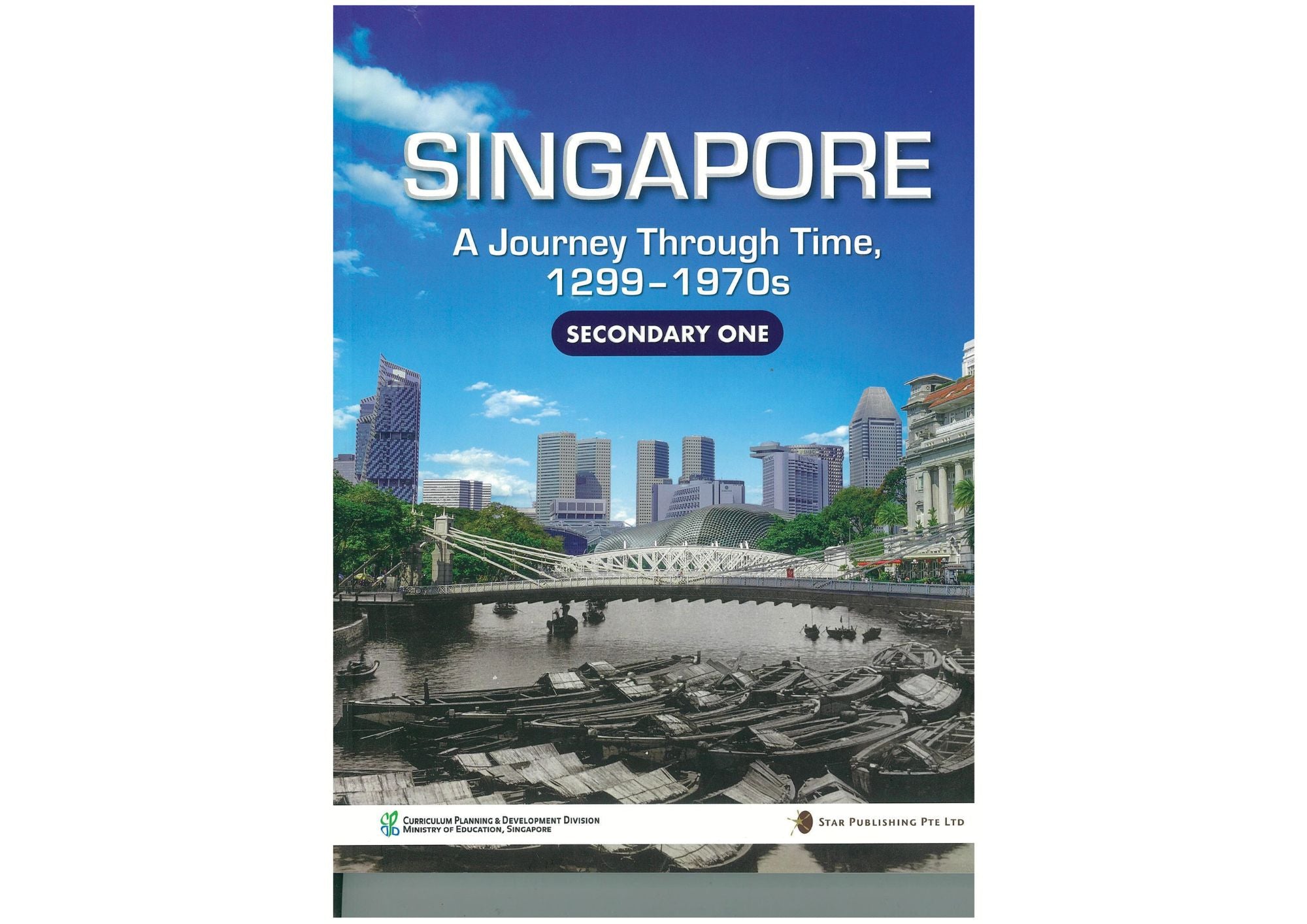 Singapore A Journey Through Time 1299-1970s Secondary 1 (Print + Digital)
