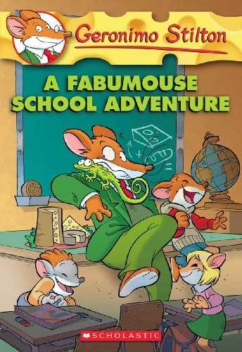Geronimo Stilton 38: A Fabumouse School Adventure