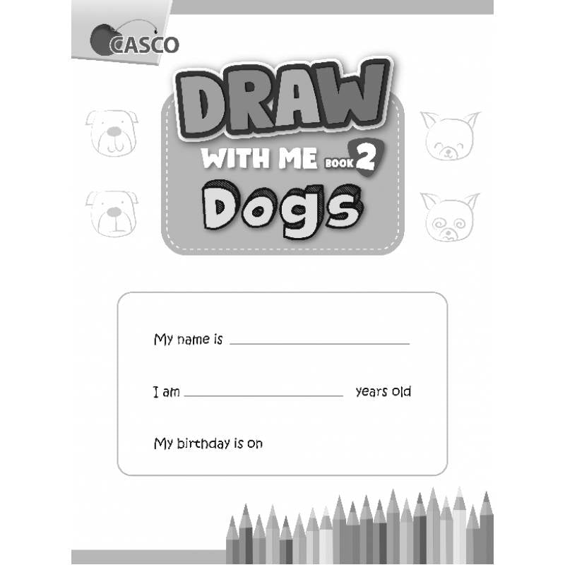 Preschool Draw with Me for Ages 4-6 Book 2: Dogs