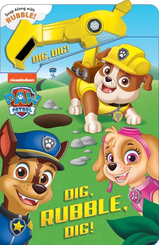 PAW PATROL: DIG, RUBBLE, DIG!