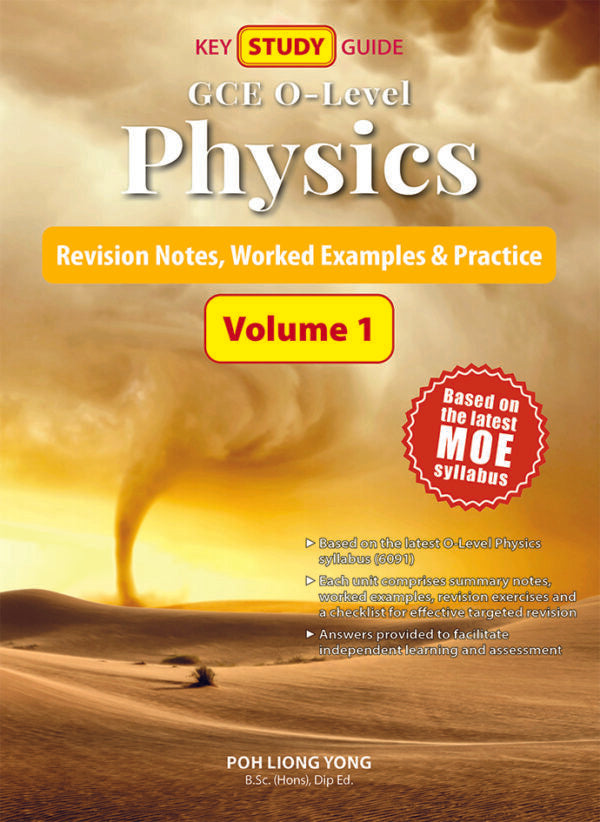 Key Study Guide: O-Level Physics Volume 1 Revision Notes, Worked Examples & Practice