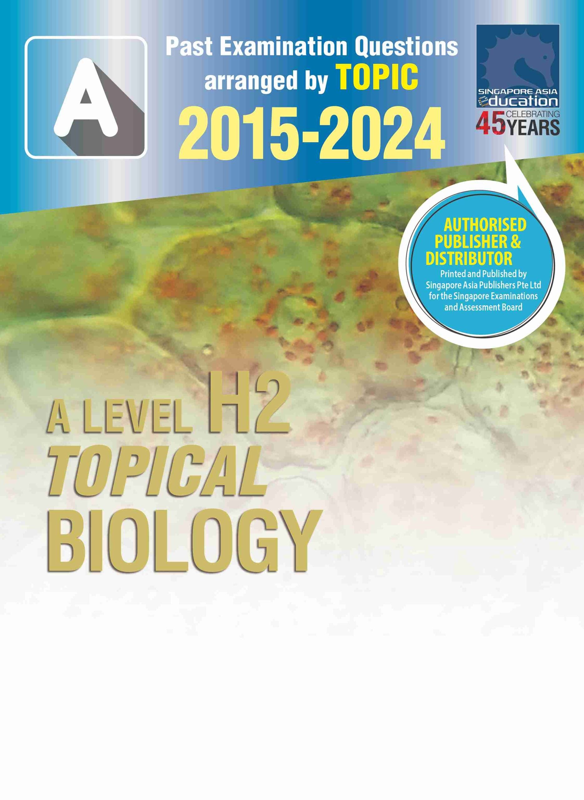 A Level H2 Topical Biology 2015-2024