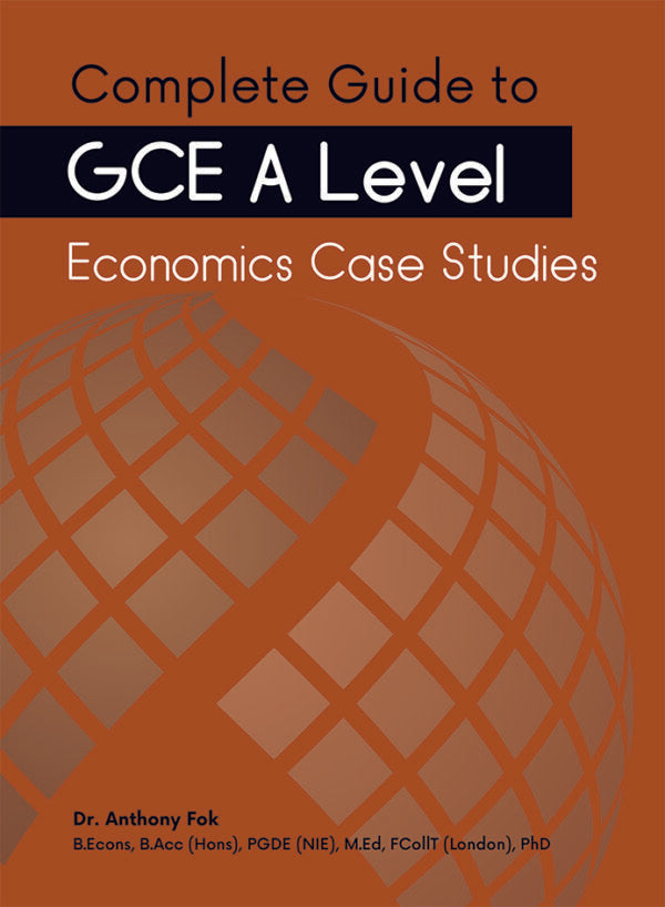 Complete Guide to GCE A Level Economics Case Studies