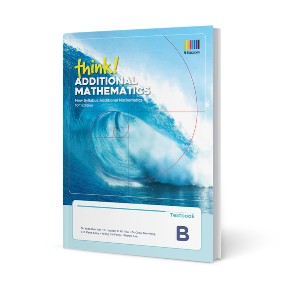 think! Additional Mathematics Textbook B (10th Edition)