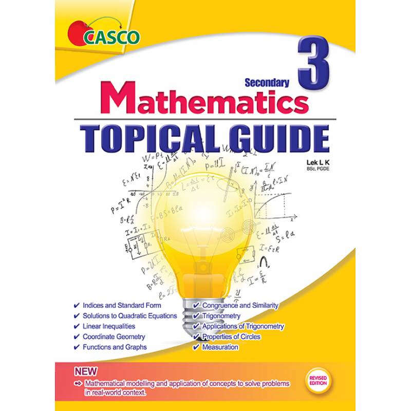 Secondary 3 Mathematics Topical Guide - Revised Edition