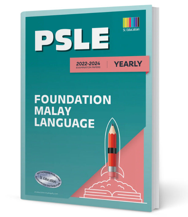 PSLE Foundation Malay (Yearly) 2022-2024 Question Book
