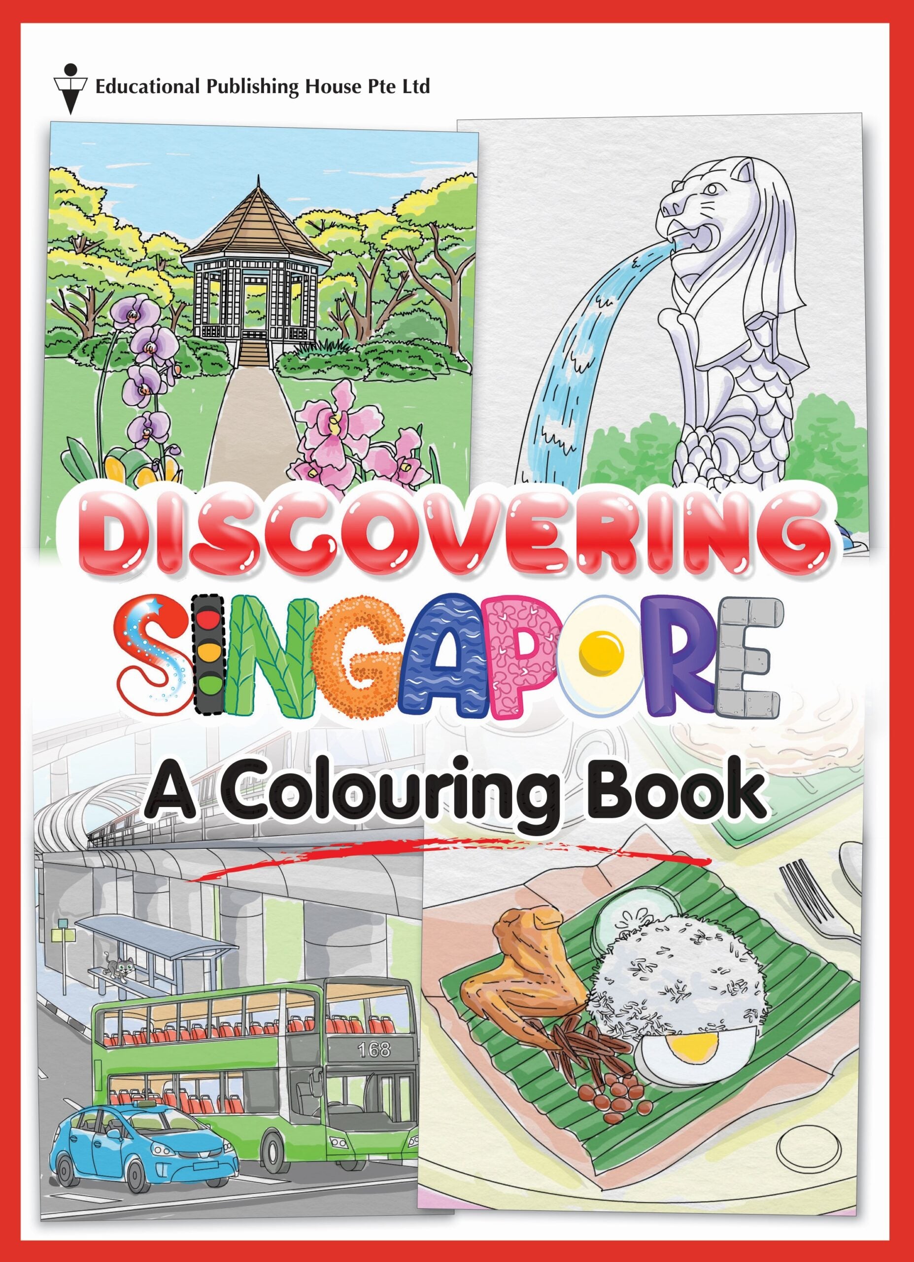 Discovering Singapore: A Colouring Book