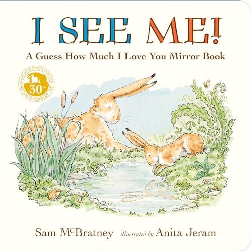 I See Me: A Guess How Much I Love You Mirror Book