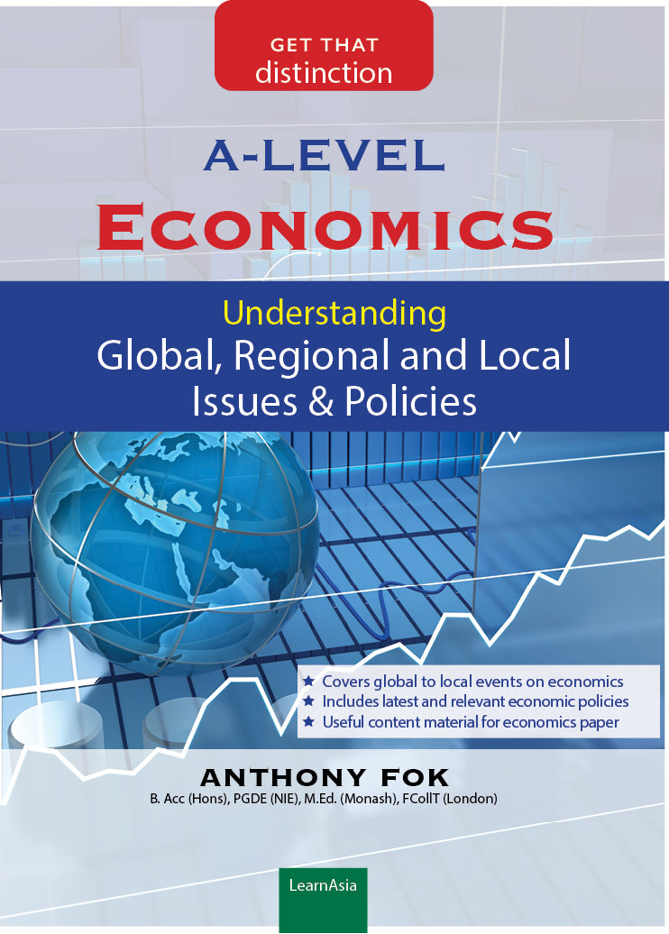 A-Level Economics: Understanding Global, Regional and Local Issues & Policies