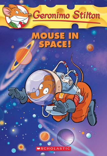 Geronimo Stilton 52: Mouse in Space!