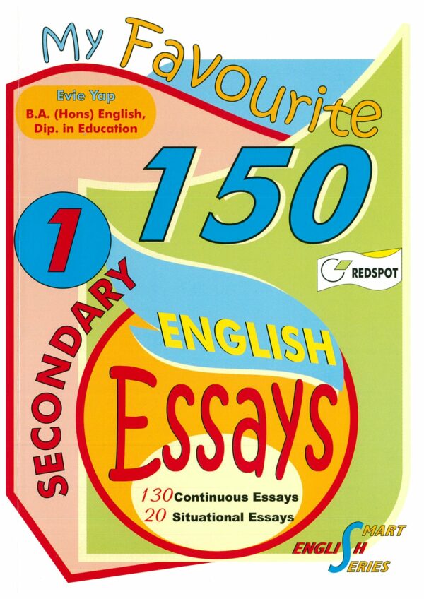 Secondary 1 My Favourite 150 English Essays – Popular Book Company Pte Ltd