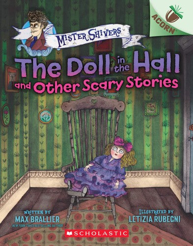 Mister Shivers 3: The Doll in the Hall and Other Scary Stories
