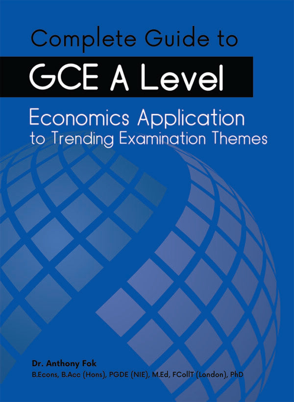 Complete Guide to GCE A-Level Economics Application to Trending Examination Themes