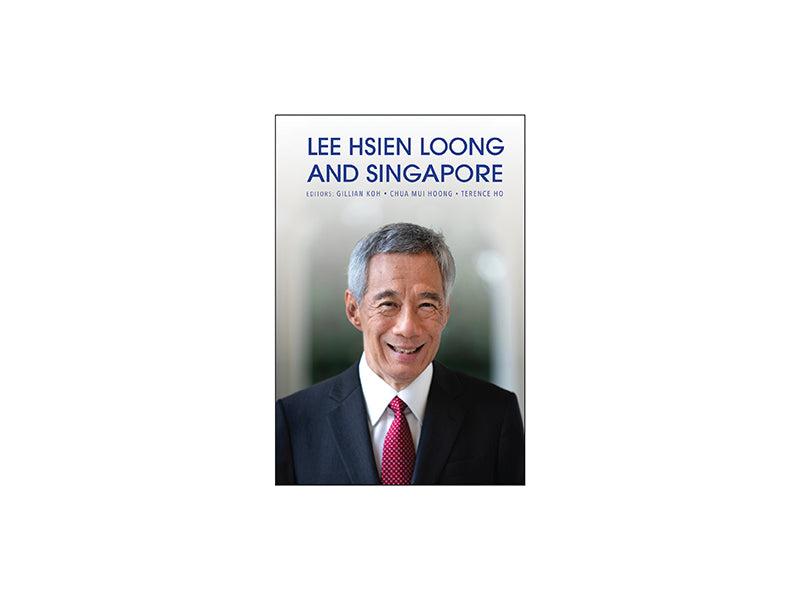 Lee Hsien Loong and Singapore Book Launch: Examining the Legacy of Singapore’s Former Prime Minister