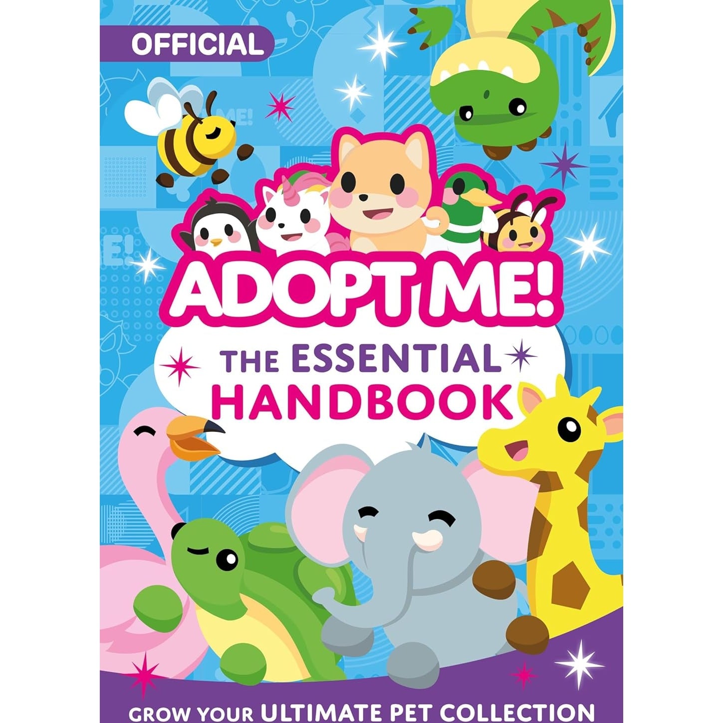 OFFICIAL ADOPT ME: THE ESSENTIAL HANDBOOK