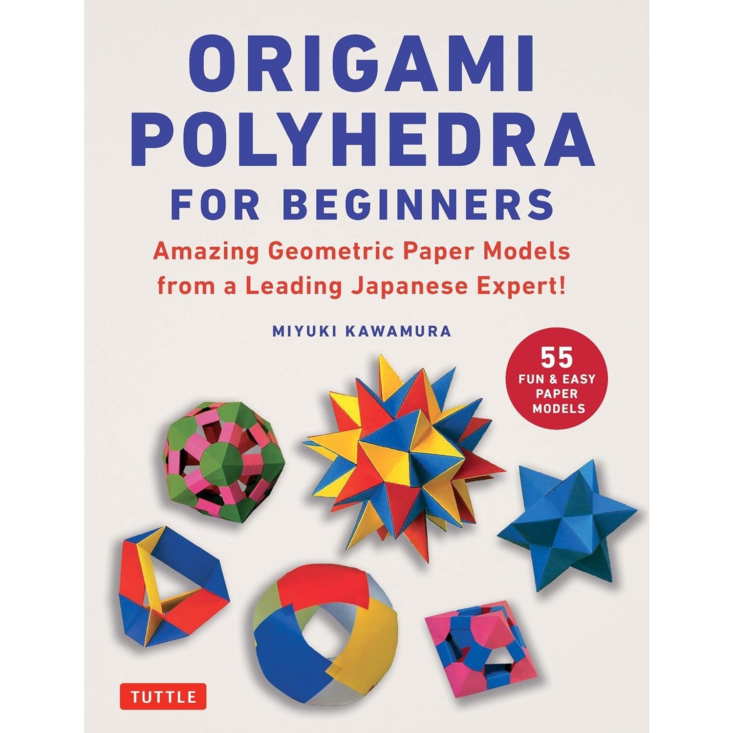 ORIGAMI POLYHEDRA FOR BEGINNERS