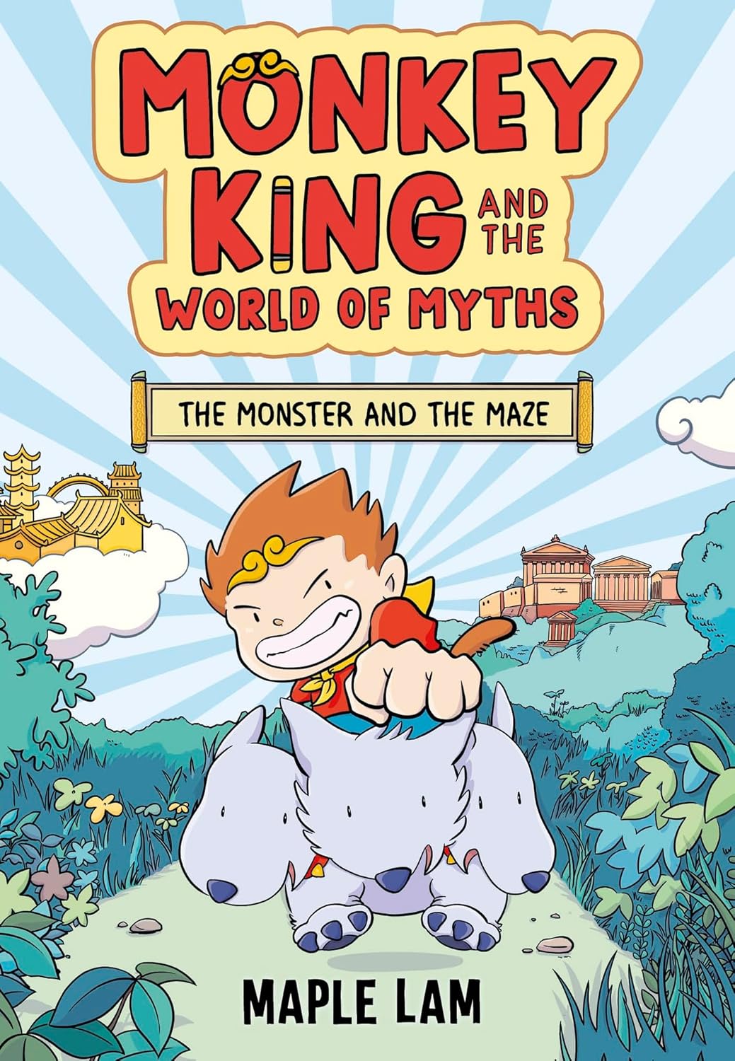 Monkey King and the World of Myths: The Monster and the Maze: Book 1
