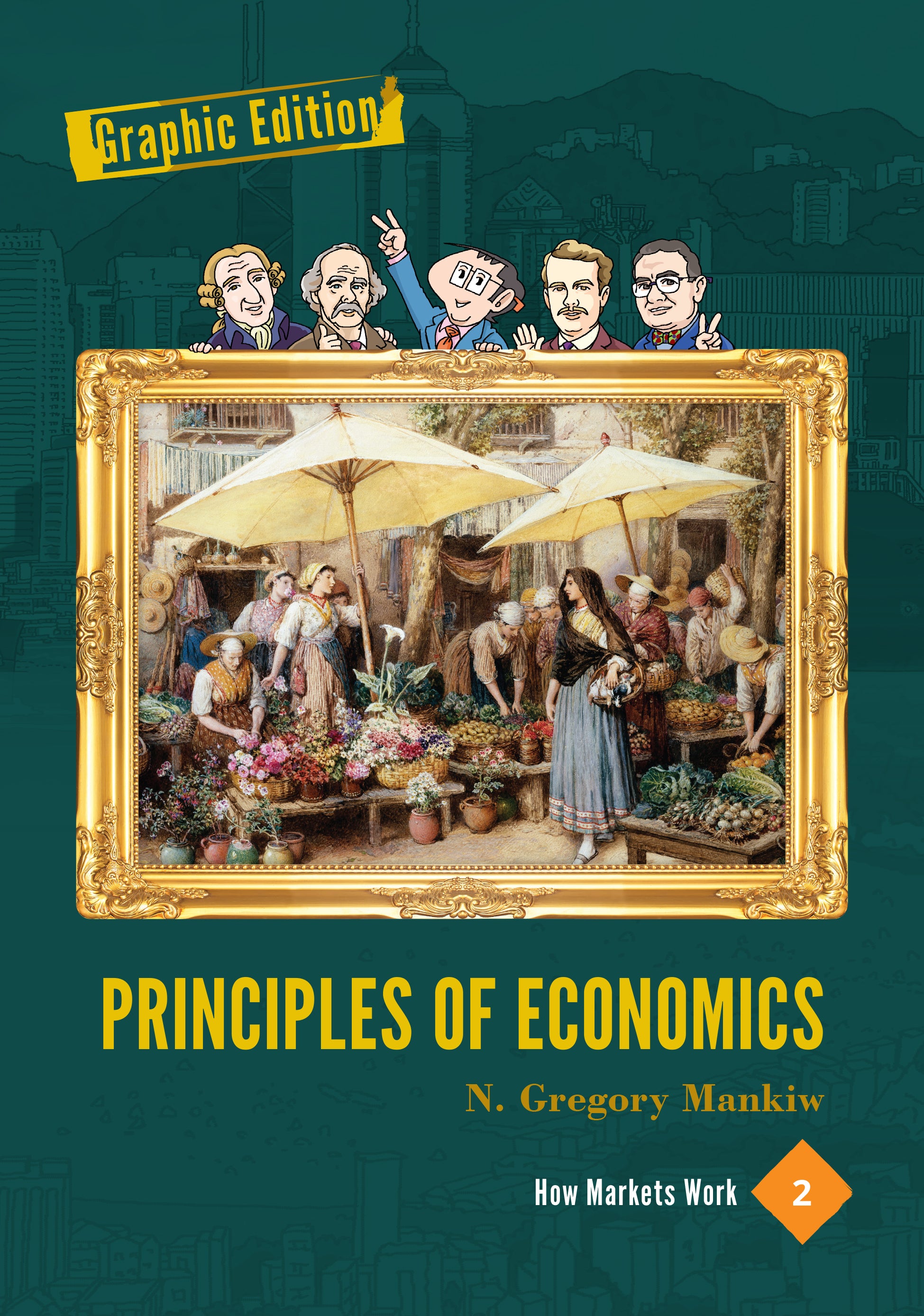 Principles of Economics: Graphic Edition, Volume 2, 1st Edition