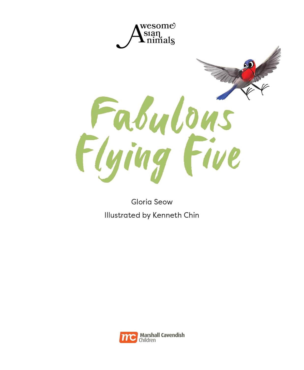 Awesome Asian Animals: Fabulous Flying Five