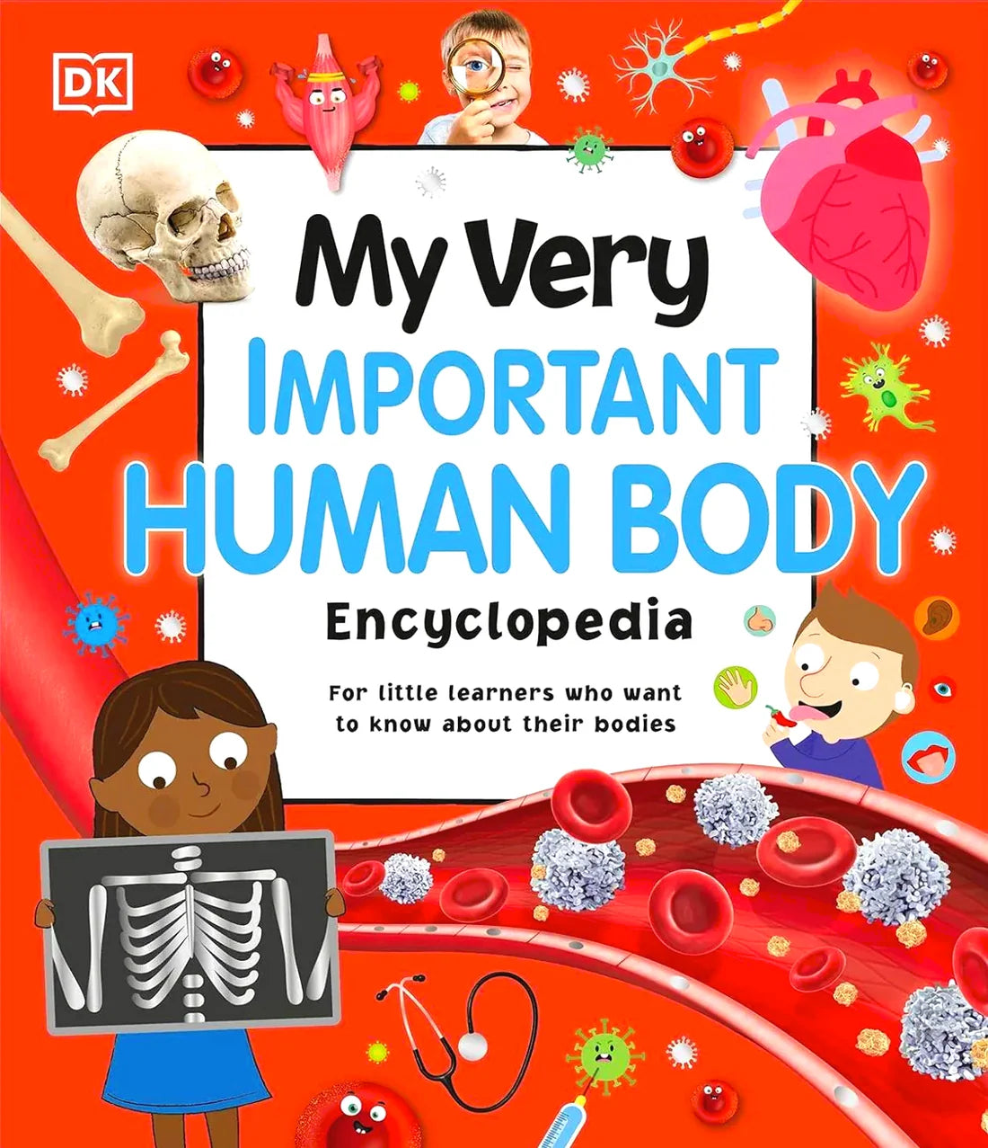 DK My Very Important Human Body Encyclopedia