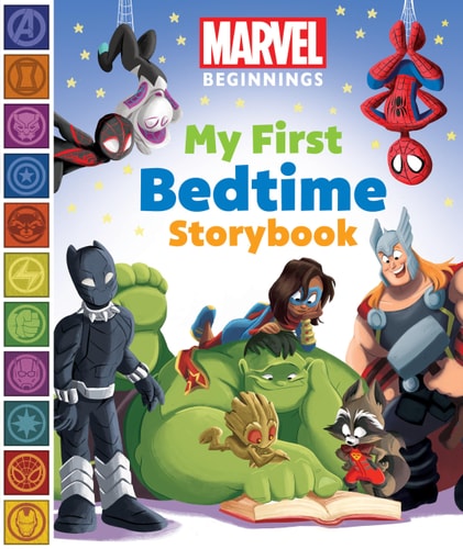 My First Bedtime Storybook (Marvel Beginnings)