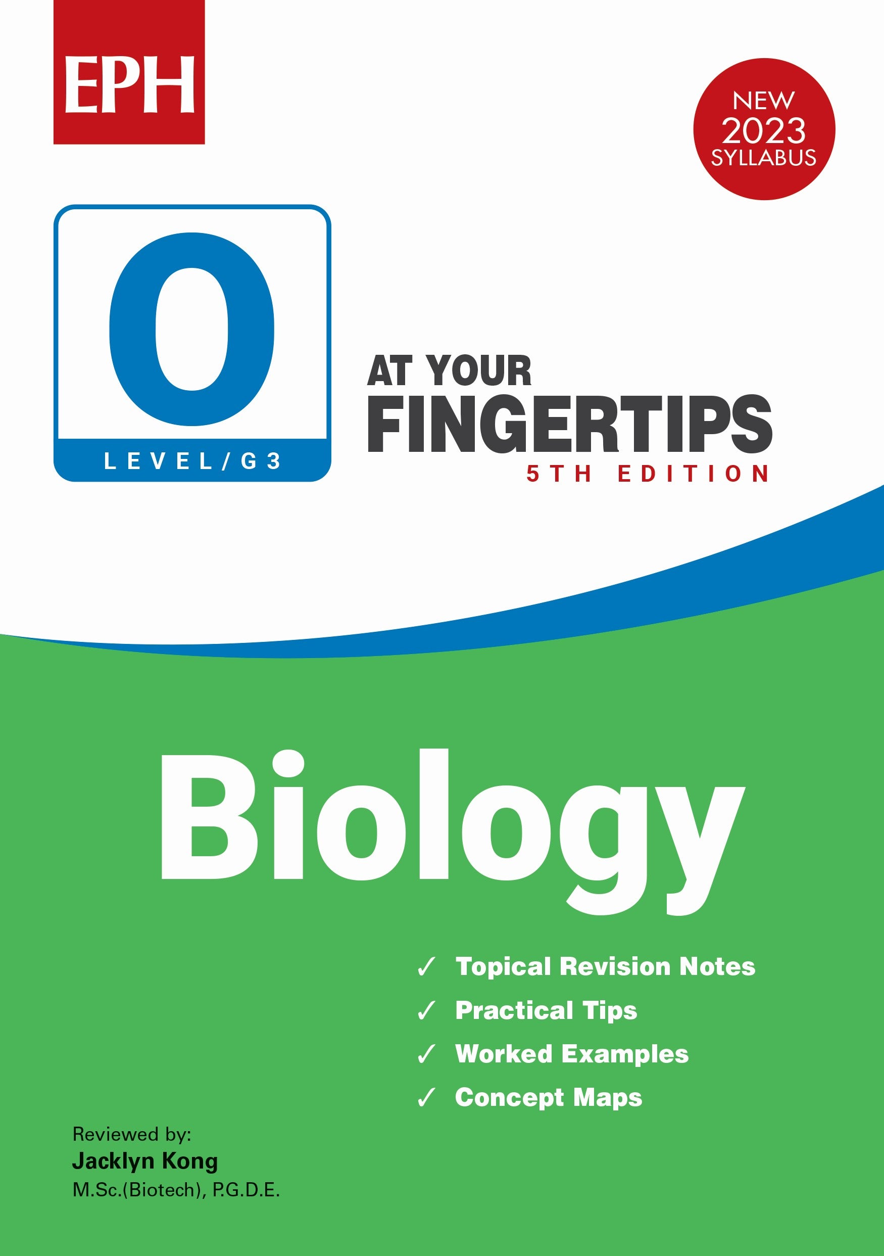 O Level (G3) Biology At Your Fingertips 5th Edition