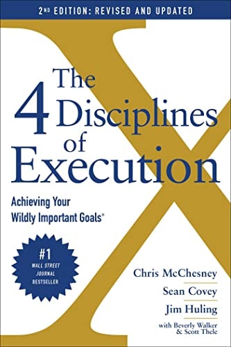 The 4 Disciplines of Execution: Revised and Updated: Achieving Your Wildly Important Goals (Paperback)