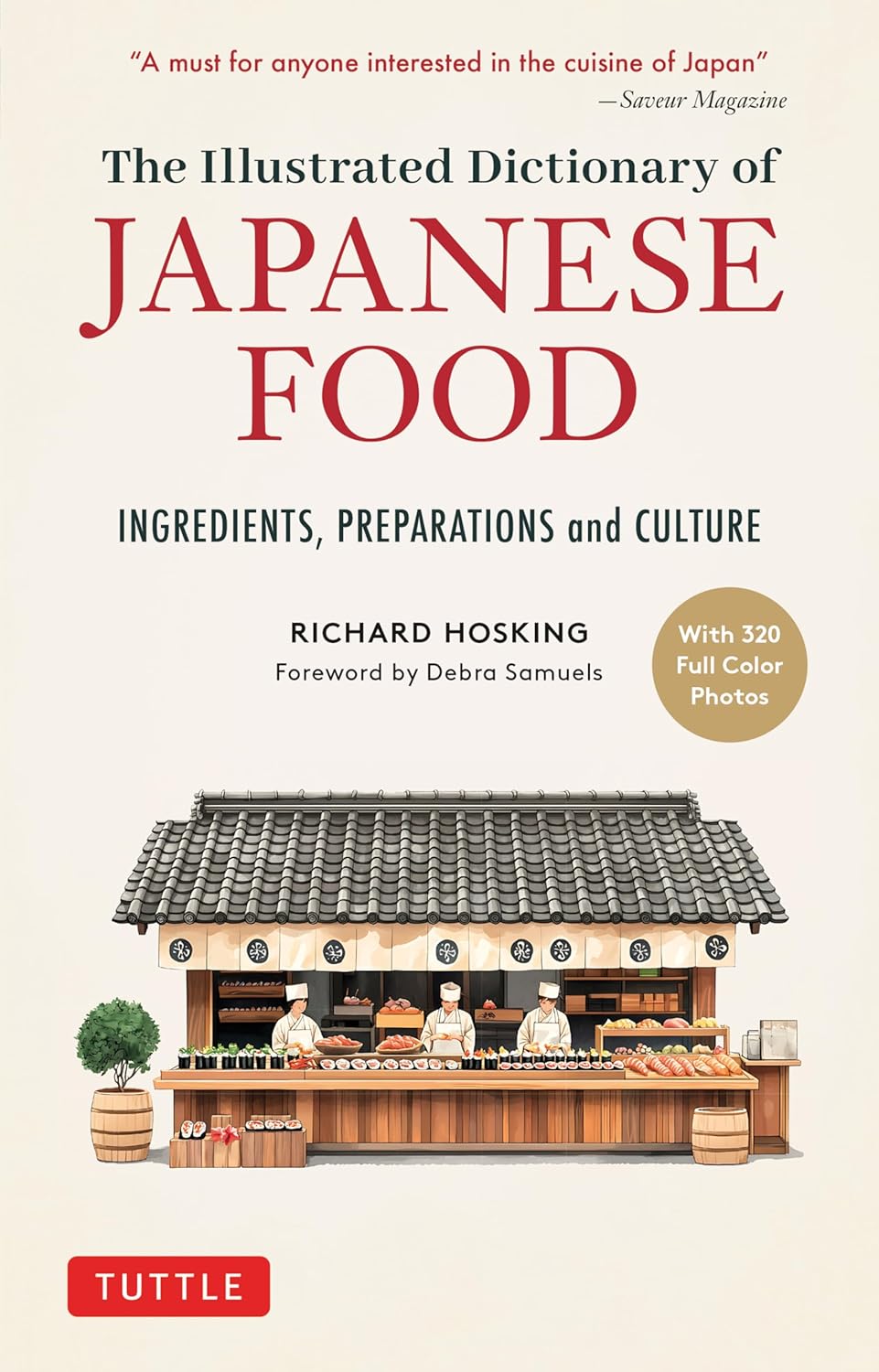 The Illustrated Dictionary of Japanese Food: Ingredients, Preparations and Culture (Paperback)