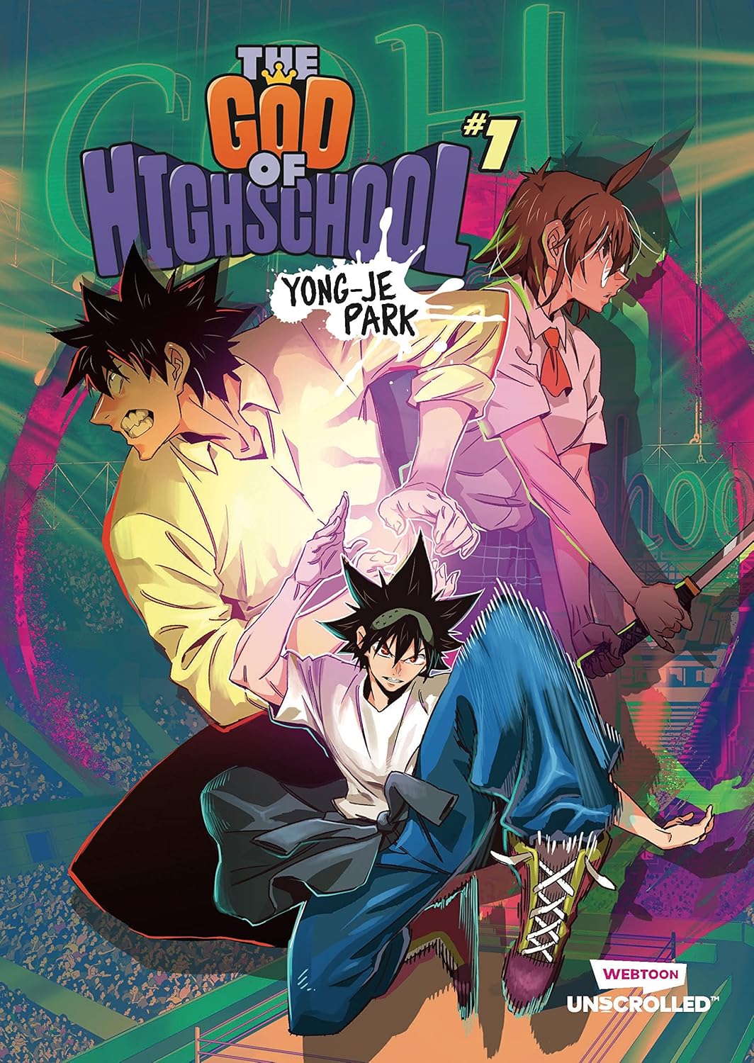 The God of High School Volume One: A Webtoon Unscrolled Graphic Novel