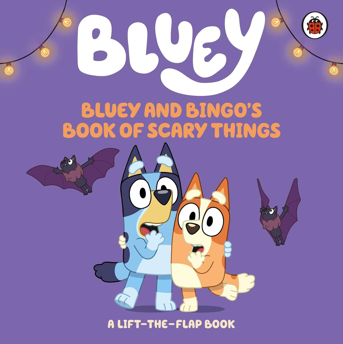 Bluey: Bluey and Bingo's Book of Scary Things: A Halloween Lift-the-Flap Book (Board Book)