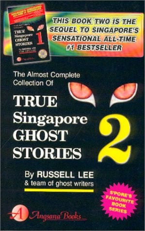 True Singapore Ghost Stories Book 2