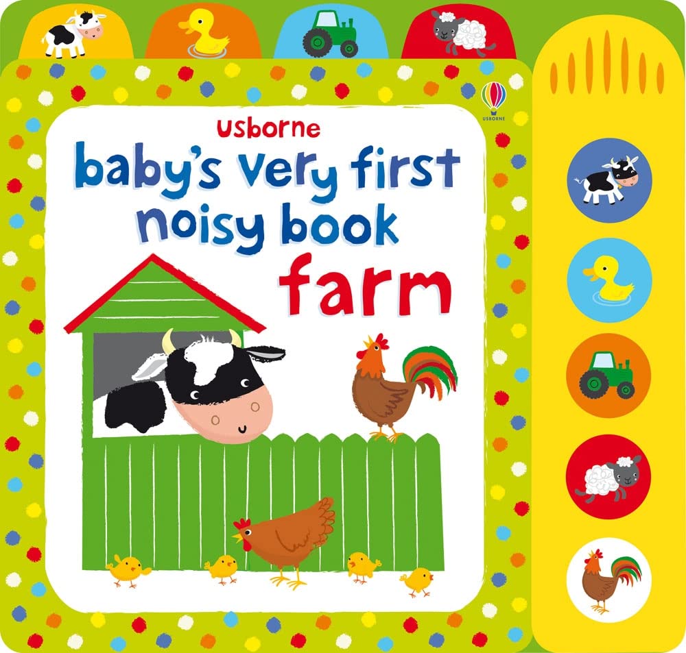 Baby’s Very First Noisy Farm