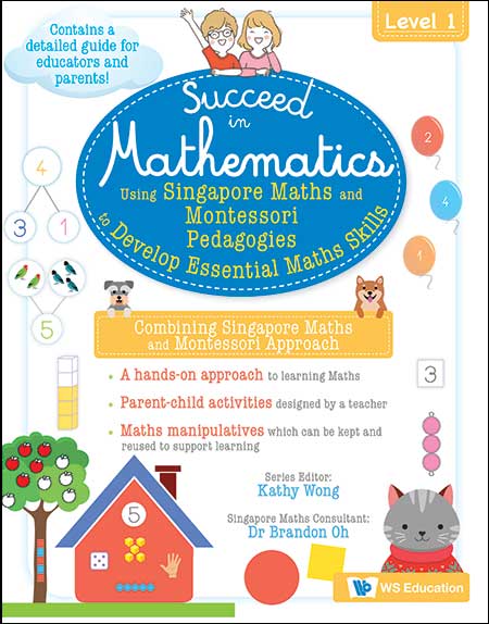 Using Singapore Maths and Montessori Pedagogies to Develop Essential Maths Skills Level 1