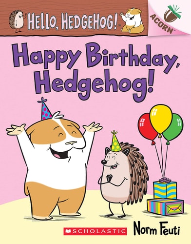 Happy Birthday, Hedgehog : An Acorn Book (Hello, Hedgehog #6) Vol. 6 