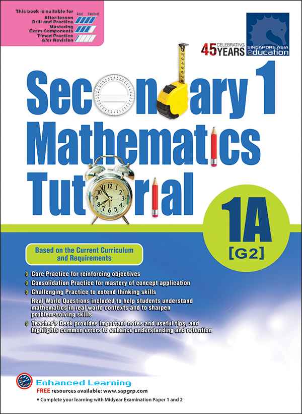 Secondary 1 Mathematics Tutorial 1A [G2] - 3rd Edition